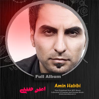 Full Album - Amin Habibi