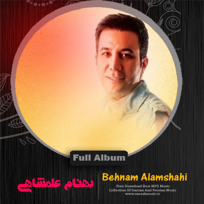Full Album - Behnam Alamshahi