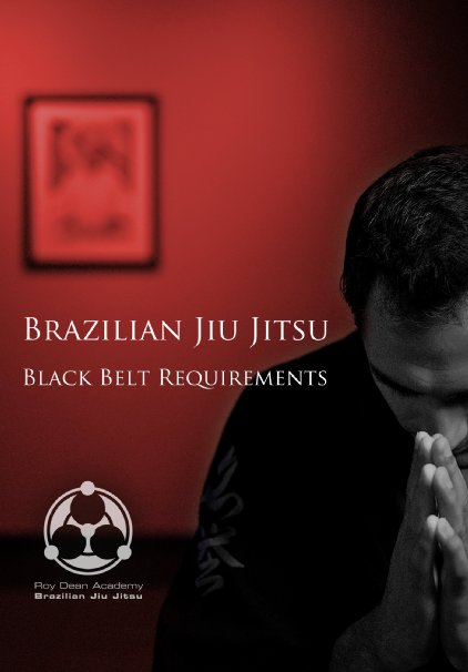 شرایط رسیدن به کمربند مشکی bjj •آکادمی روی دین•Roy Dean's BJJ Black Belt Requirements•