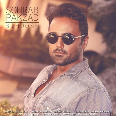 Sohrab Pakzad - Bihoosh