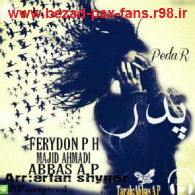 http://s6.picofile.com/file/8203279226/Ferydon_P_H_Majid_Ahmdi_Ft_Abbas_Ap_Pedar_www_bezad_pax_fans_r98_ir_.jpg