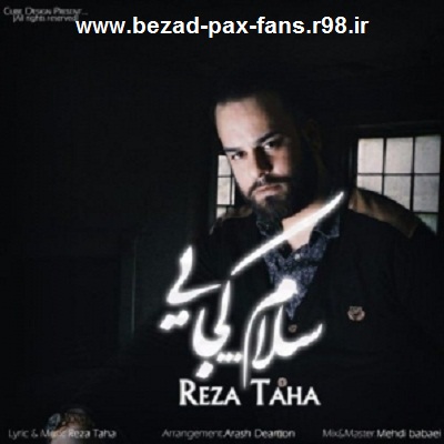 http://s6.picofile.com/file/8206427092/Reza_Taha_Salam_Kojaei_www_bezad_pax_fans_r98_ir_.jpg