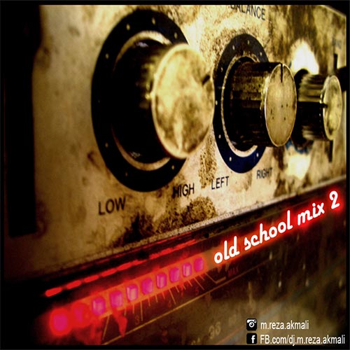 Dj M.reza - Old School Mix2