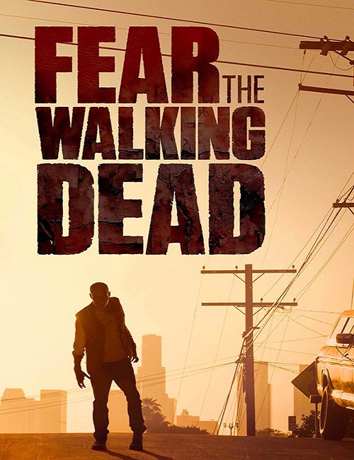 دانلود سریال ترس مردگان متحرک Fear the Walking Dead