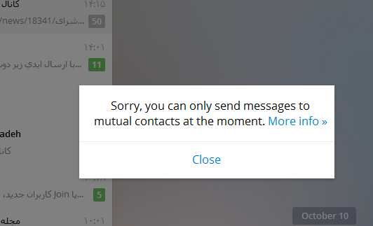 Sorry, you can only send messages to mutual contacts at the moment