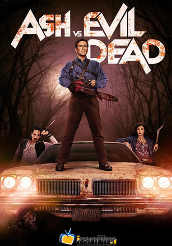 دانلود سریال Ash vs Evil Dead دانلود سریال Ash vs Evil Dead