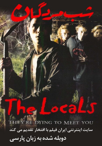 دانلود فیلم The Locals دوبله فارسی دانلود فیلم The Locals دوبله فارسی