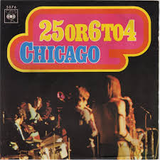 Chicago - 25 Or 6 To 4