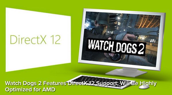DirectX 12 Watch Dogs 2