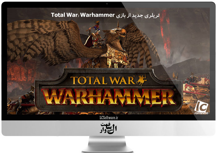 تریلری جدید از بازی Total War: Warhammer