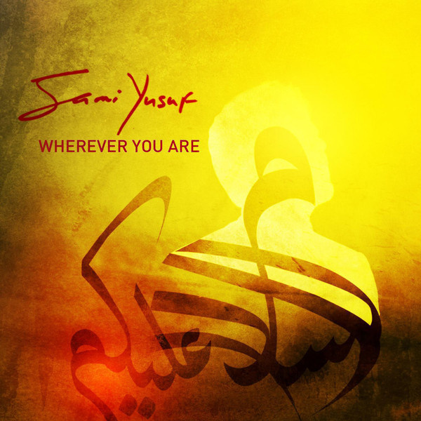 http://s6.picofile.com/file/8255064842/Sami_Yusef_Wherever_You_Are_Farsi_Version_.jpg
