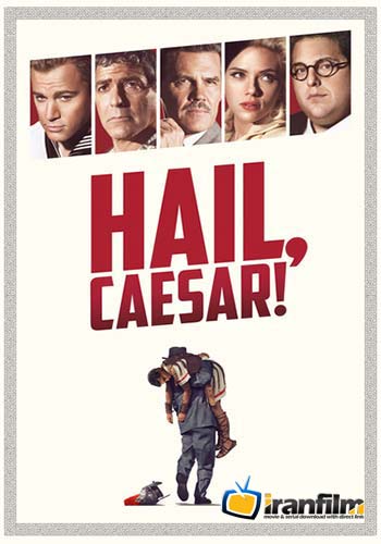 دانلود فیلم Hail, Caesar Hail Caesar - دانلود فیلم Hail, Caesar