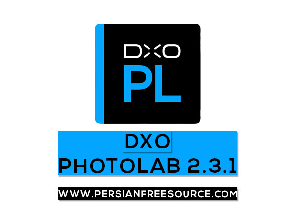 دانلود نرم افزار ویرایش تصاویر DxO PhotoLab 2.3 به همراه کرک