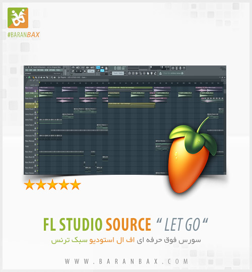 دانلود سورس اف ال استودیو سبک ترنس Let Go FL Studio FLP دانلود سورس اف ال استودیو سبک ترنس Let Go FL Studio FLP